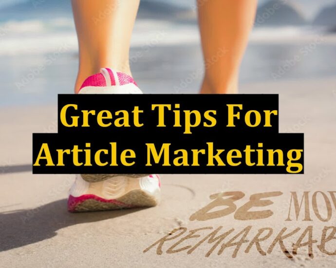 Great Tips For Article Marketing 7